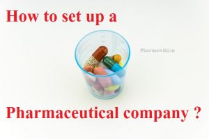 How to set up a pharmaceutical company