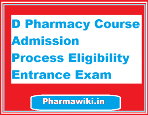 D Pharmacy Course Admission Process Eligibility Entrance Exam