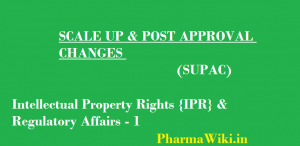 Intellectual Property Rights {IPR} & Regulatory Affairs 1 SUPAC