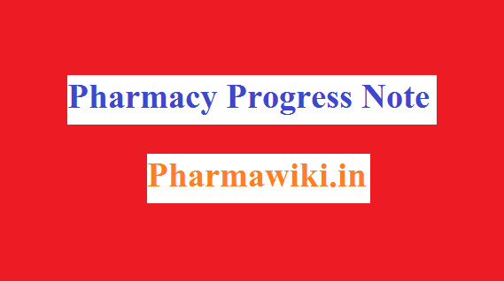 How to Write a Pharmacy Progress Note ? When to Write ? Procedure ?