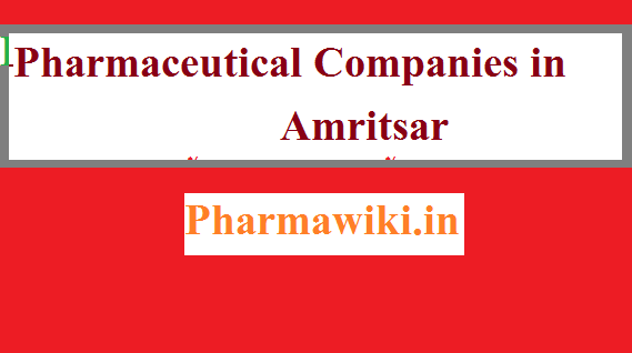 Pharmaceutical Companies in Amritsar List || Top Pharma Manufacturing Industries