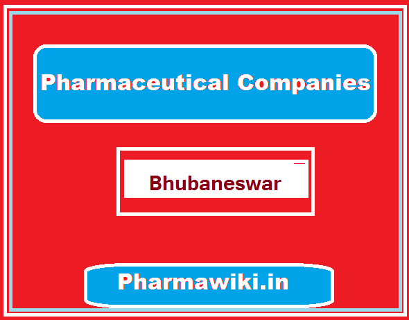 Bhubaneswar Pharma Companies List - Odisha || Orissa Pharmaceutical Industries
