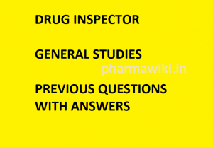 Drug Inspector Exam General Knowledge Questions General Studies