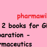 Top 2 books for GPAT preparation - Pharmaceutics